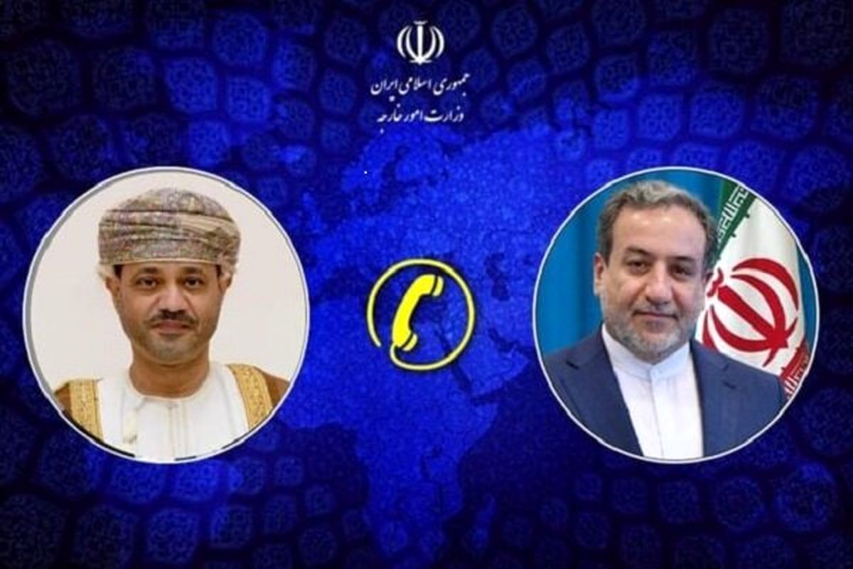 وزیر خارجه عمان در تماس تلفنی با عباس عراقچی