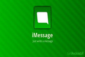 برنامه «iMessage» با اندروید سازگار می‌شود